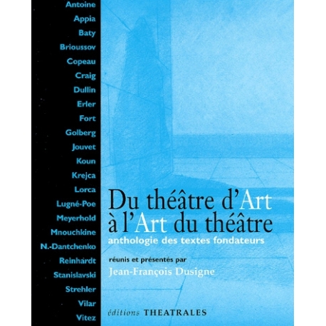 Du théâtre d'Art à l'Art du théâtre